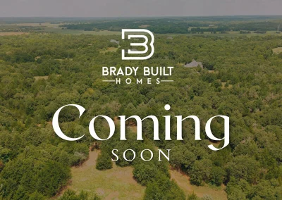 Coming Soon Brady Built